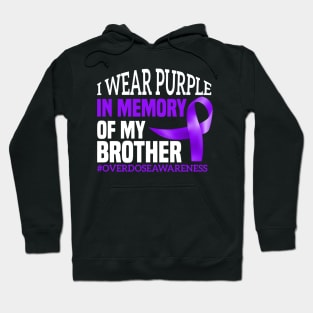 I Wear Purple In Memory Of My Brother Overdose Awareness Hoodie
